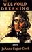 The Wide World Dreaming by JoAnne Soper-Cook