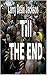 Till The End