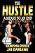 The Hustle: A Means to an End