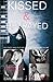 Kissed and Betrayed: Two-Book Bundle