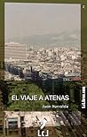 El viaje a Atenas (Spanish Edition)