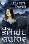The Spirit Guide by Elizabeth Davies