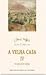 A Velha Casa IV - Vidas São...