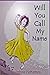Will You Call My Name