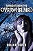 Overwhelmed (Turncoats #2)