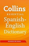 Collins Spanish - English Essential Dictionary (Collins Essential)