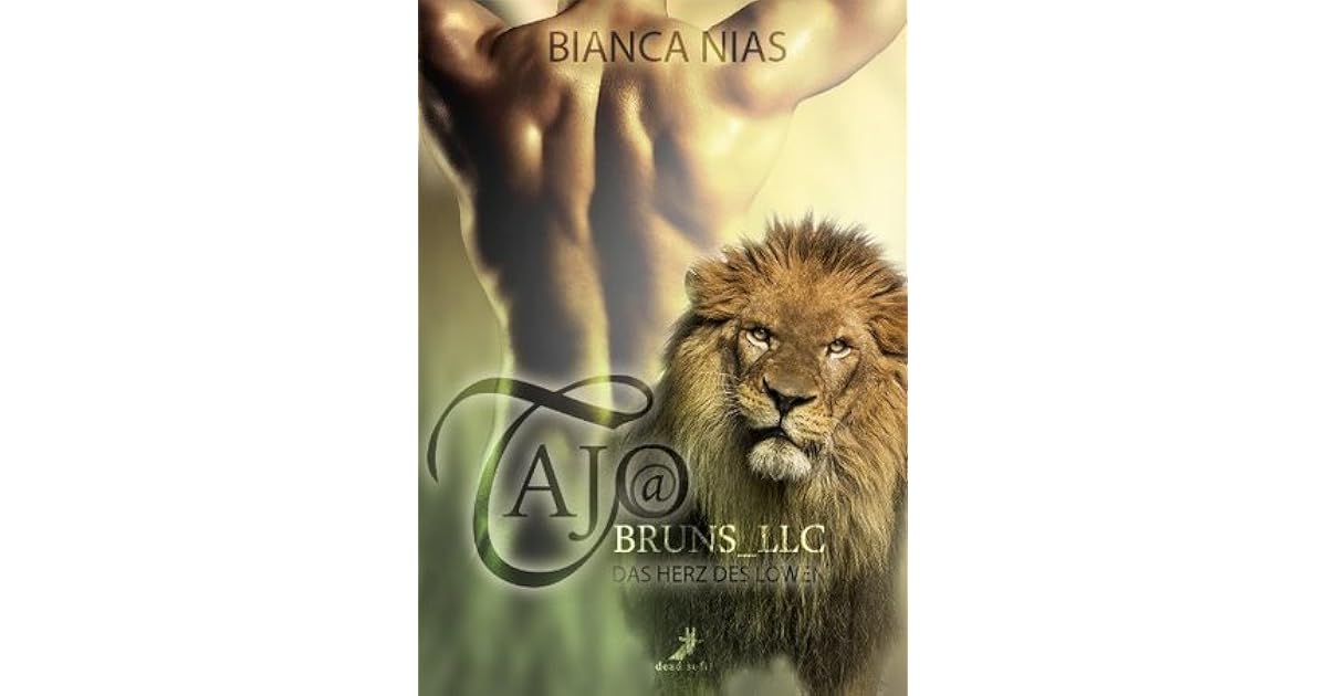 Tajo Bruns Llc Das Herz Des Lowen By Bianca Nias
