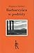 Barbarzyńca w podróży by Zbigniew Herbert Barbarzyńca w podróży by Zbigniew Herbert