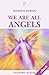We are all Angels (Stazione Celeste eBook Book 8)