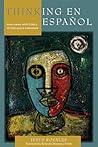 Thinking en español: Interviews with Critics of Chicana/o Literature