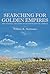 Searching for Golden Empires by William K. Hartmann