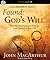 Found: God's Will: Find the Direction and Purpose God Wants for Your Life