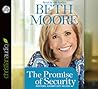 The Promise of Security by Beth Moore