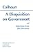 A Disquisition on Government and Selections from the Discourse