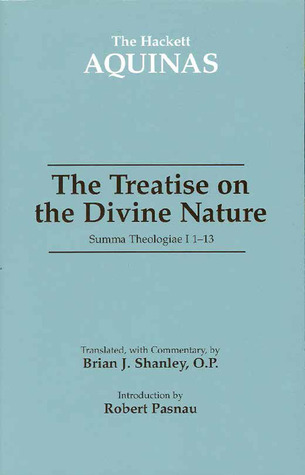 The Treatise on the Divine Nature: Summa Theologiae I 1-13