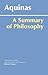 A Summary of Philosophy by Thomas Aquinas