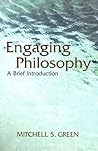 Engaging Philosophy: A Brief Introduction Engaging Philosophy: A Brief Introduction