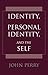 Identity, Personal Identity, and the Self