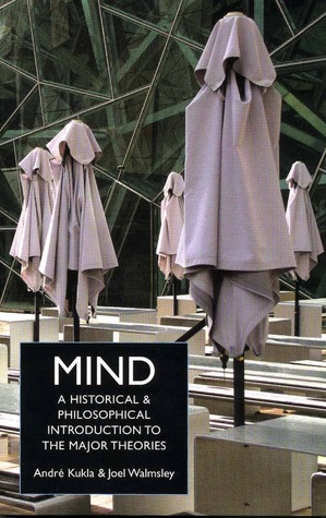 Mind: A Historical and Philosophical Introduction to the Major Theories (Paperback)