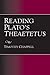 Reading Plato's Theaetetus by Timothy Chappell