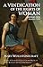 A Vindication of the Rights of Woman: Abridged, with Related Texts (Hackett Classics)