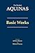 Aquinas: Basic Works (The Hackett Aquinas)