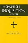 Spanish Inquisition, 1478-1614: An Anthology of Sources