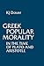 Greek Popular Morality in the Time of Plato and Aristotle by K.J. Dover