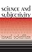 Science and Subjectivity by Israel Scheffler