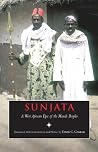 Sunjata: A West African Epic of the Mande Peoples Sunjata: A West African Epic of the Mande Peoples