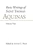 Basic Writings of Saint Thomas Aquinas, Volume Two (Basic Writings of Saint Thomas Aquinas, #2)