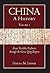 China: A History (Volume 1)...
