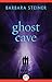Ghost Cave