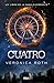 Cuatro (Divergente, #0.1-0.4)