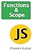 JavaScript Functions and Scope Explained