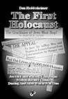 The First Holocaust by Don Heddesheimer