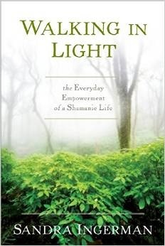 Walking in Light: The Everyday Empowerment of a Shamanic Life (Paperback)