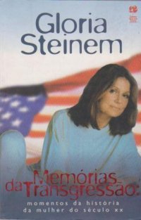 Memórias da Transgressão: Momentos da História da Mulher do Século XX