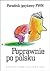 Poprawnie po polsku. Poradnik językowy PWN