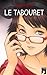 Le Tabouret (French Edition)