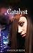 Catalyst (Catalyst, #1)