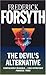The Devil's Alternative by Frederick Forsyth