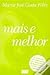 Mais e Melhor