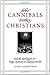 Sober Cannibals, Drunken Christians by Jamie Lorentzen
