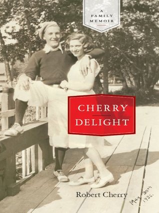 Cherry Delight: A Family Memoir