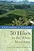 Explorer's Guide 50 Hikes in the White Mountains by Daniel Doan