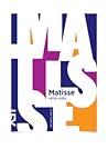 Matisse. Uma Vida
