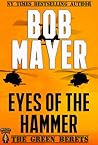 Eyes of the Hammer by Bob Mayer