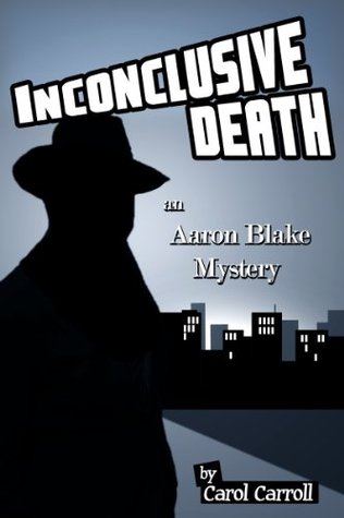 Inconclusive Death an Aaron Blake Mystery