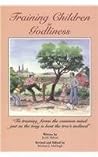 Training Children in Godliness by Jacob Abbott